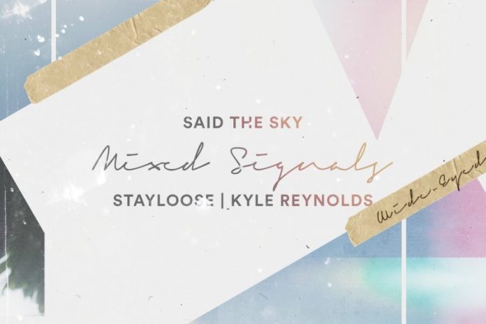 Said The Sky, StayLoose, Kyle Reynolds